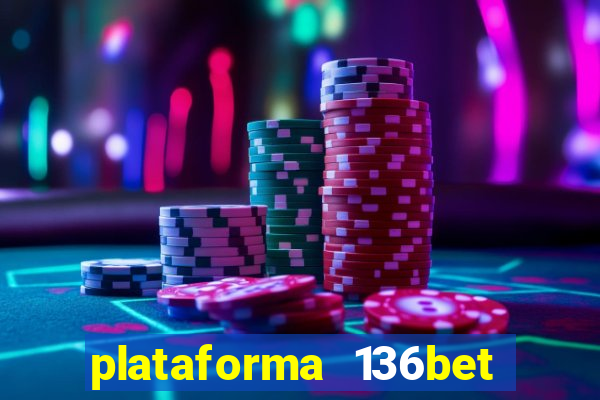 plataforma 136bet paga mesmo